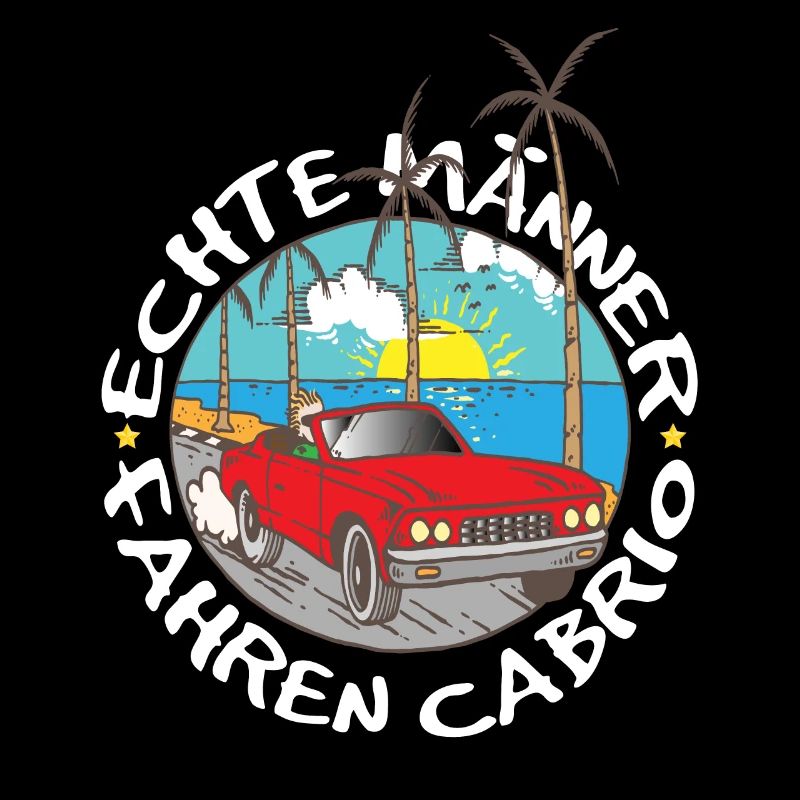 Cabriofahrer - Echte Männer fahren Cabrio