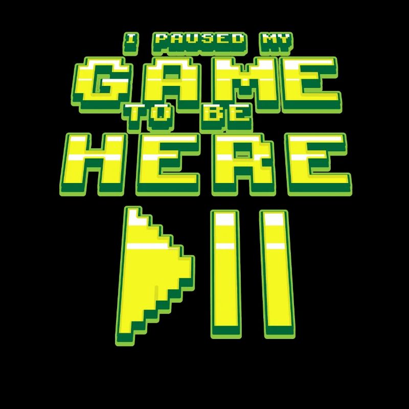 I PAUSE MY GAME TO BE HERE