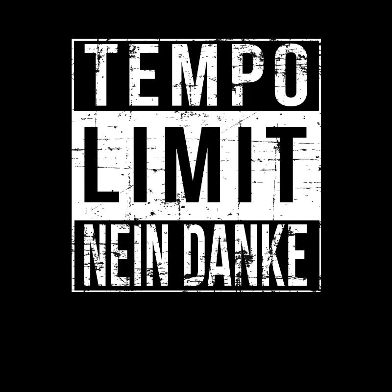Tempolimit Nein Danke - Kein Tempo Limit Autobahn