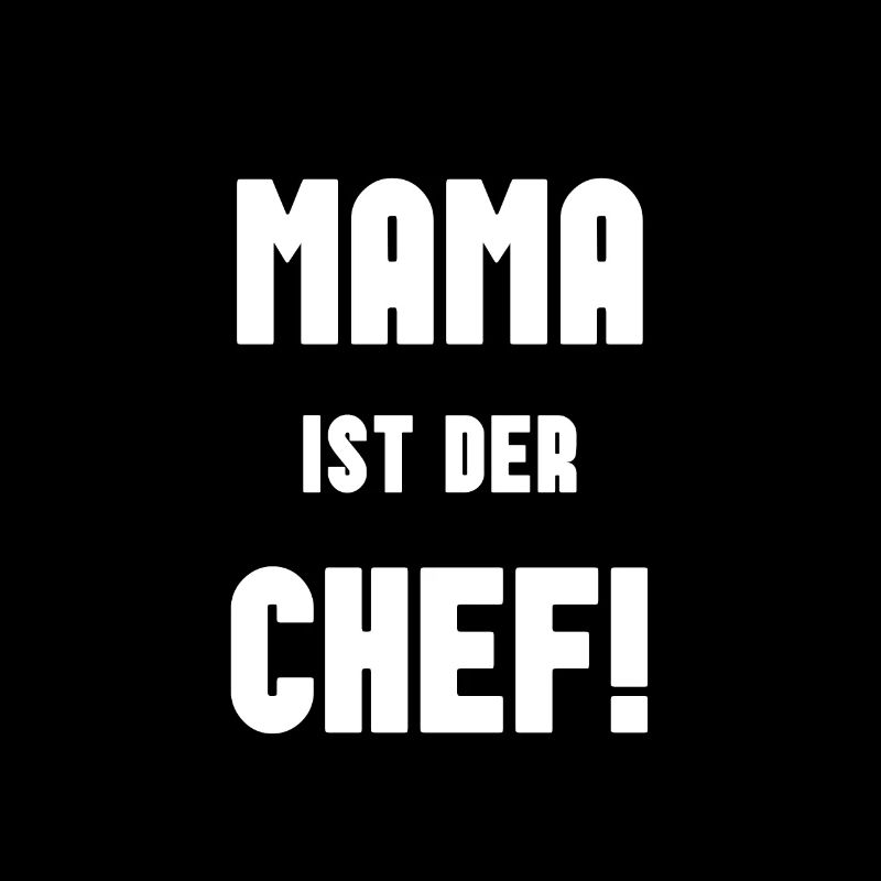 Mama ist der chef geschenk