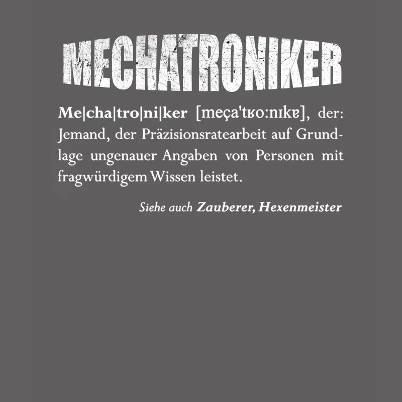 Der Mechatroniker - oder Hexenmeister?