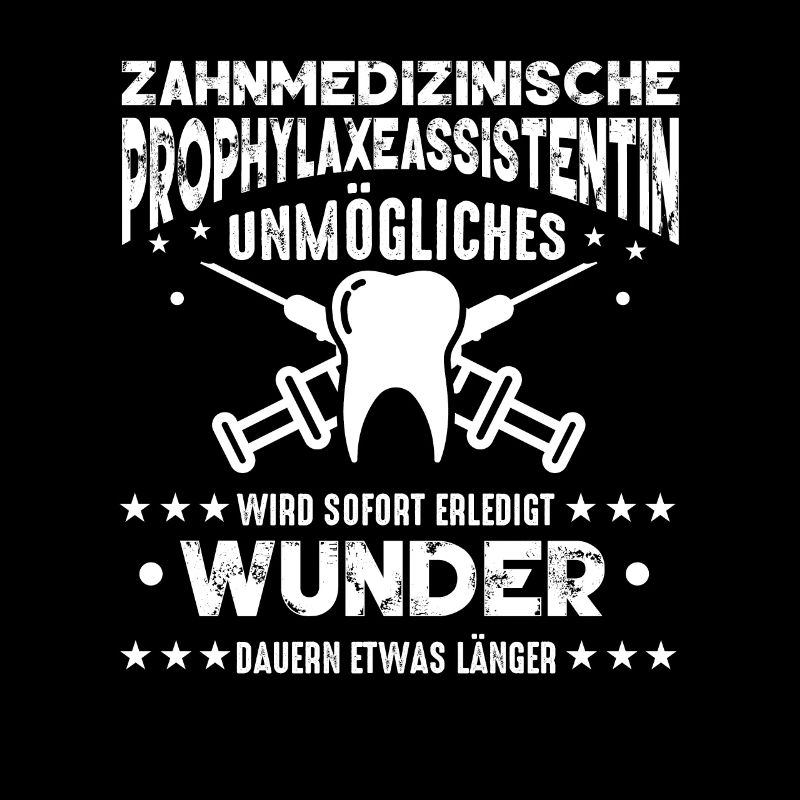 Zahnmedizinische Prophylaxeassistentin Unmögliches