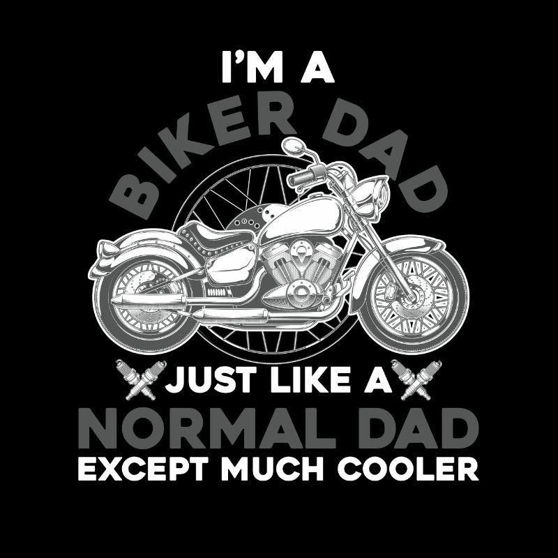Ich bin ein Biker Dad Motorradfahrer