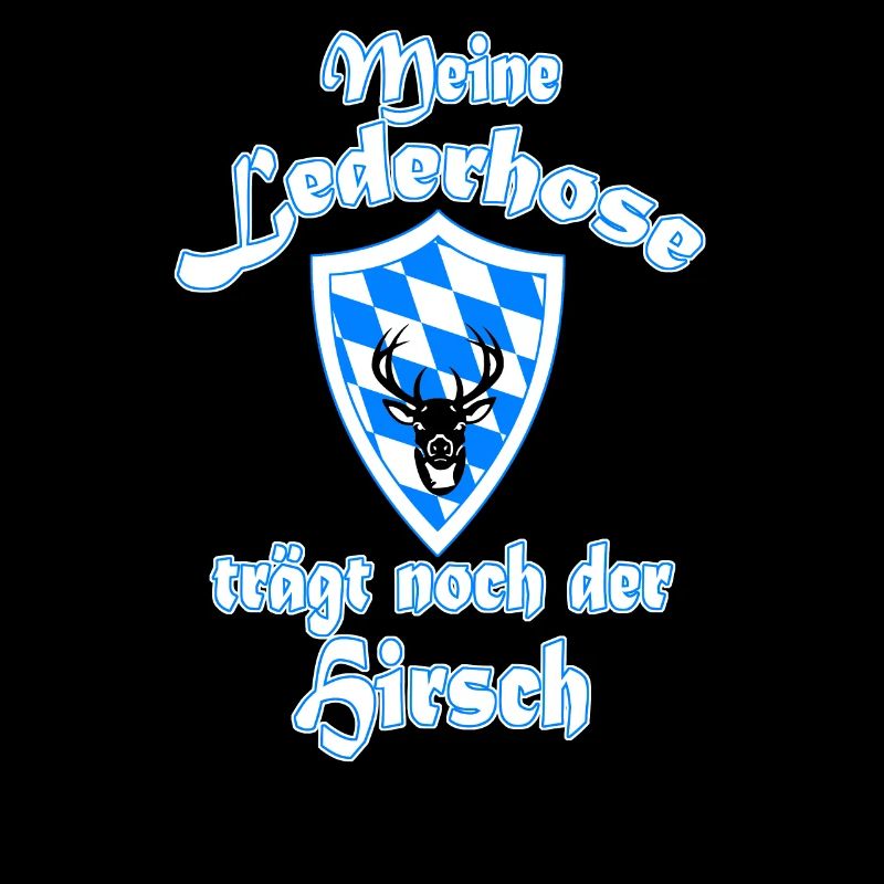 Meine Lederhose trägt noch der Hirsch