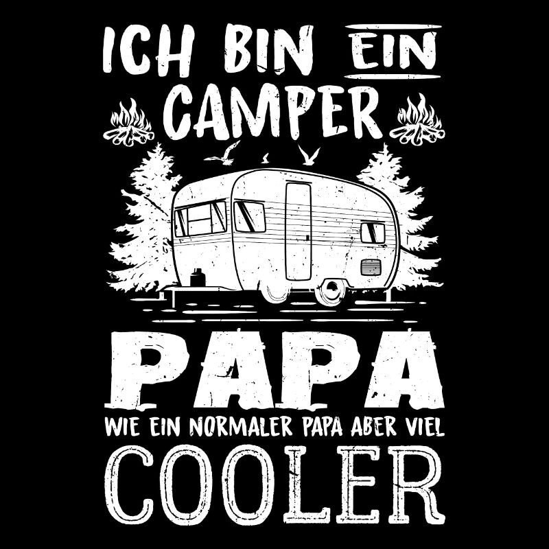 Ich Bin Ein Camper Papa T-Shirt Cooler als du