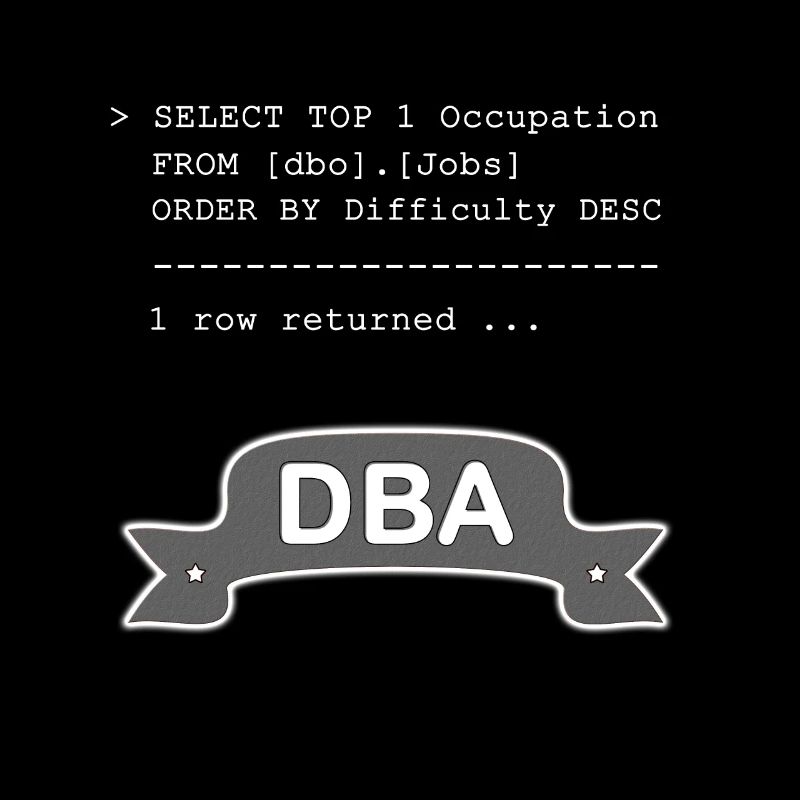 Datenbankadministrator DBA SQL Witzig
