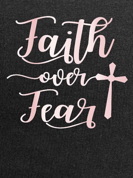 Faith over Fear