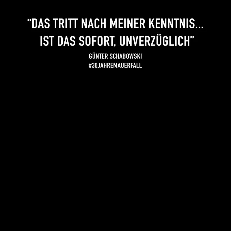 30 Jahre Mauerfall Zitat Schabowski