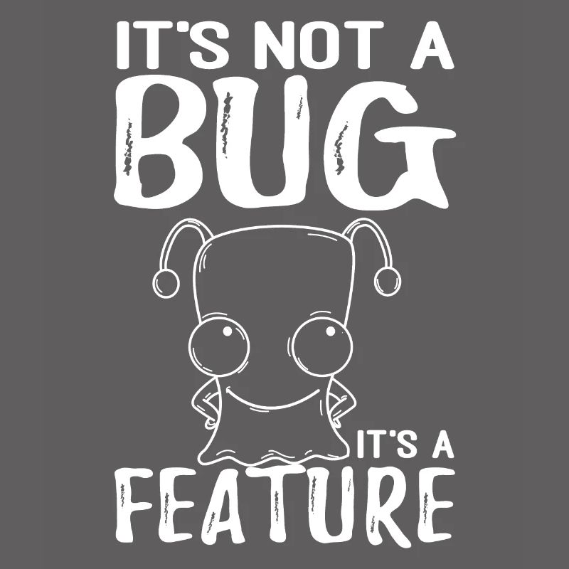 Kein Bug Sondern Ein Feature