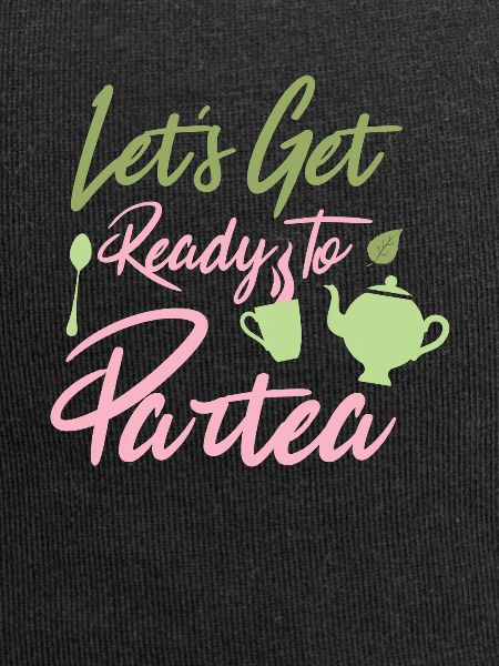 Let's get ready to par-tea