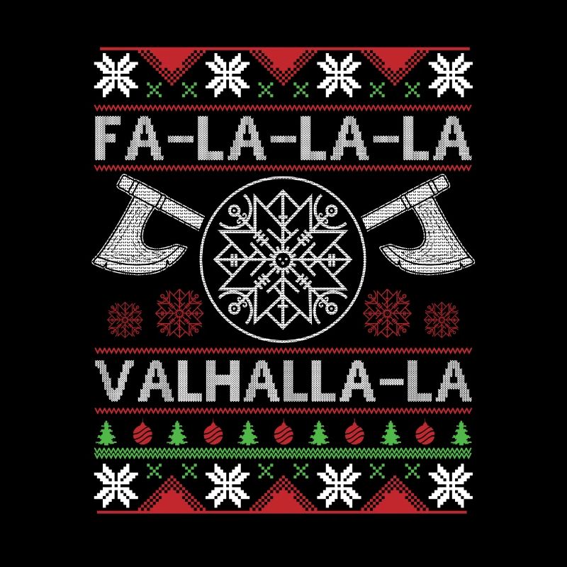 Fa La La La Valhalla La Ugly Christmas Sweater
