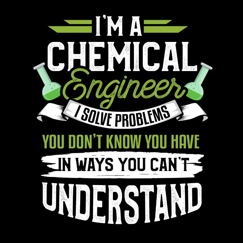 Chemical Engineer Engineer Funny Saying Gift