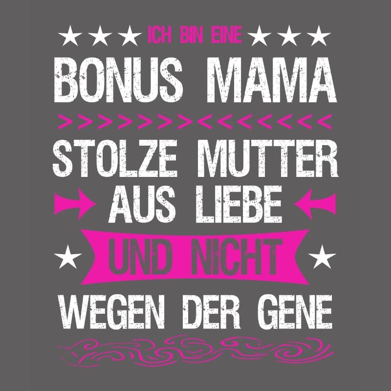 Bonus Mama Mutter Stiefmutter Adoptivmutter Liebe