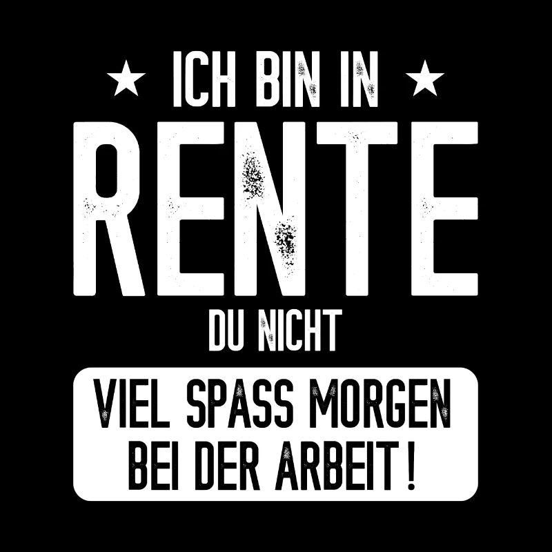 Ich bin jetzt im Ruhestand