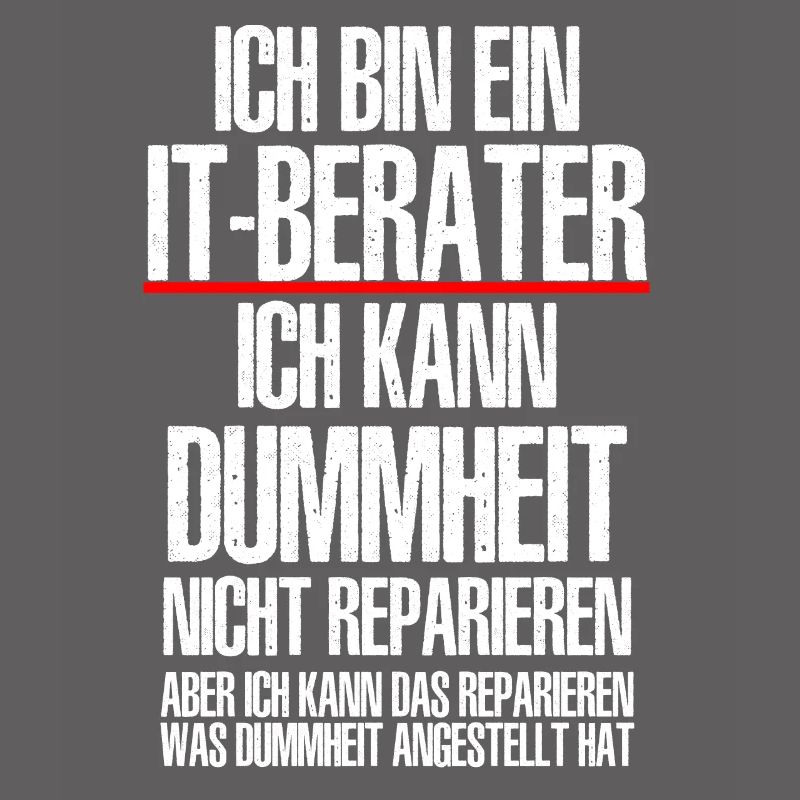 Ich Bin Ein IT BERATER Informatik Informatiker