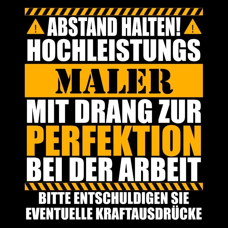Maler und Lackierer Lustiger Spruch