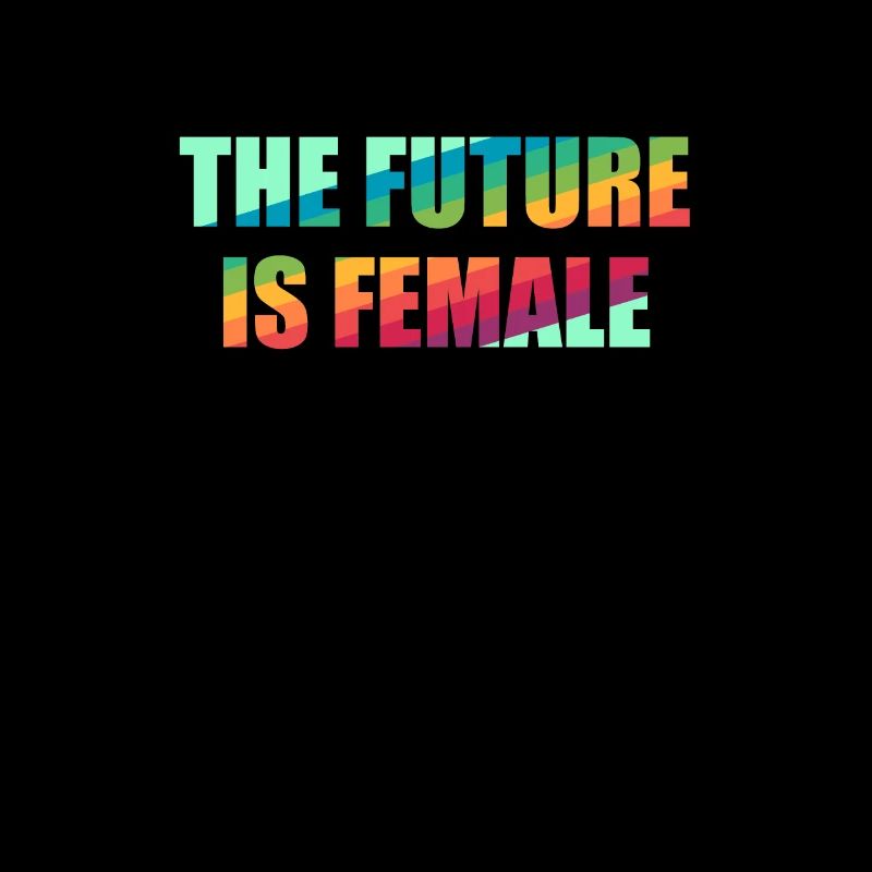 The Future is Female
