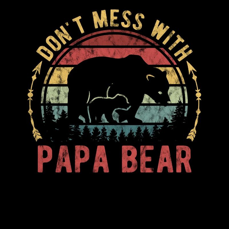 Don't Mess With Papa Bear Father's Day Funny Gift