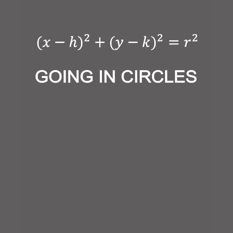 Circular formula math teacher engineer geek