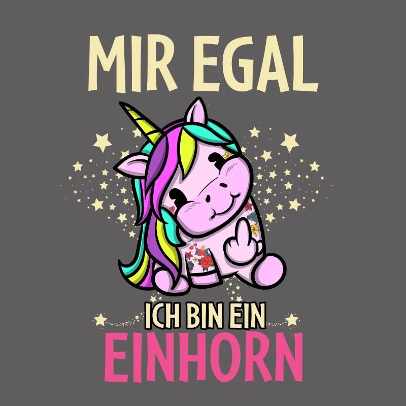 Mir Egal Ich Bin Ein Einhorn