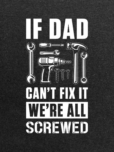 Dad can't fix it