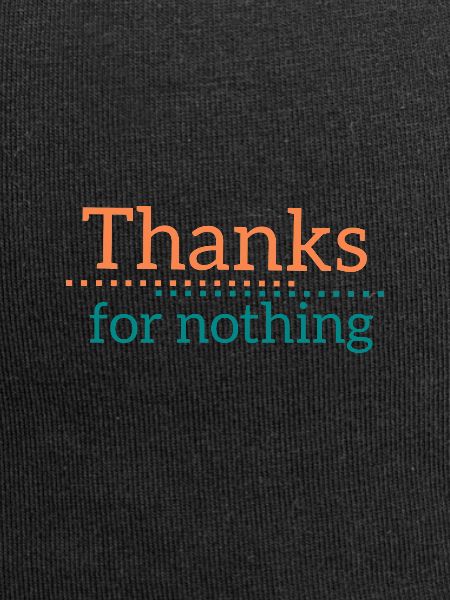 Thanks for nothing