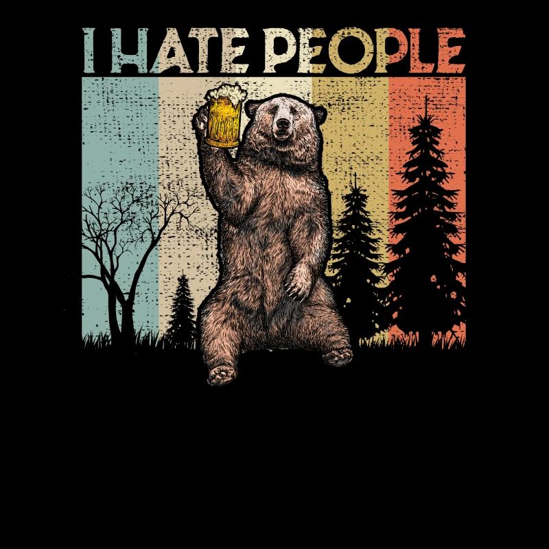 i hate people bear beer camping campers