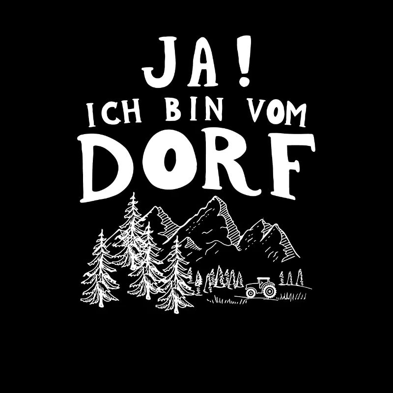 Bin Vom Dorf Dorfkind Dorffest Bauernhof