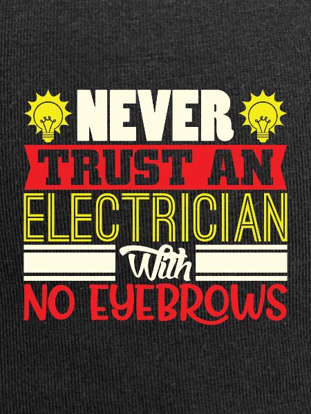 Funny electrician shirt eyebrows