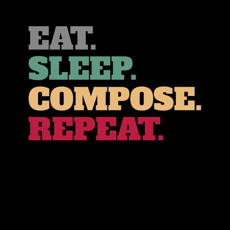 Eat Sleep Compose Reapeat Composer Cadeaux