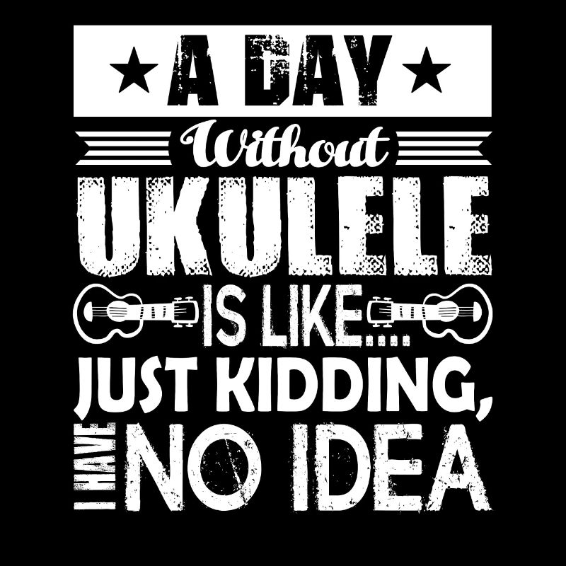 Ukulele Ein Tag ohne Ukulele