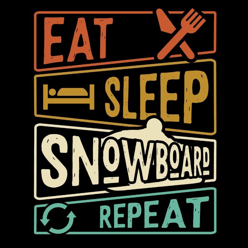 Eat Sleep Snowboard Repeat - Snowboarder