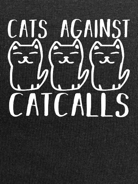 Katzen gegen Catcalling