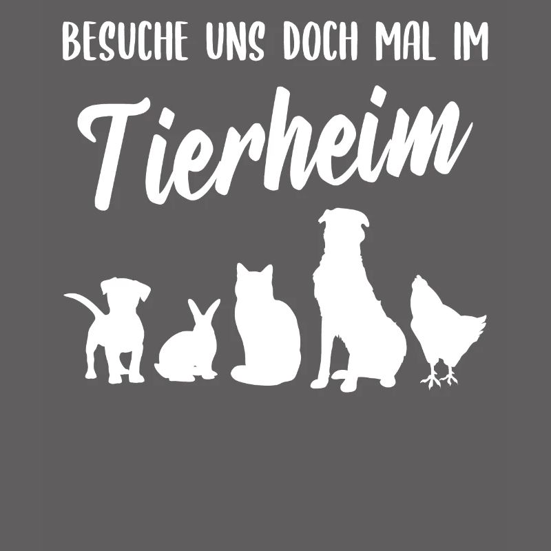 Tierheim Heimtiere Spruch Geschenk Tierschutz Tier