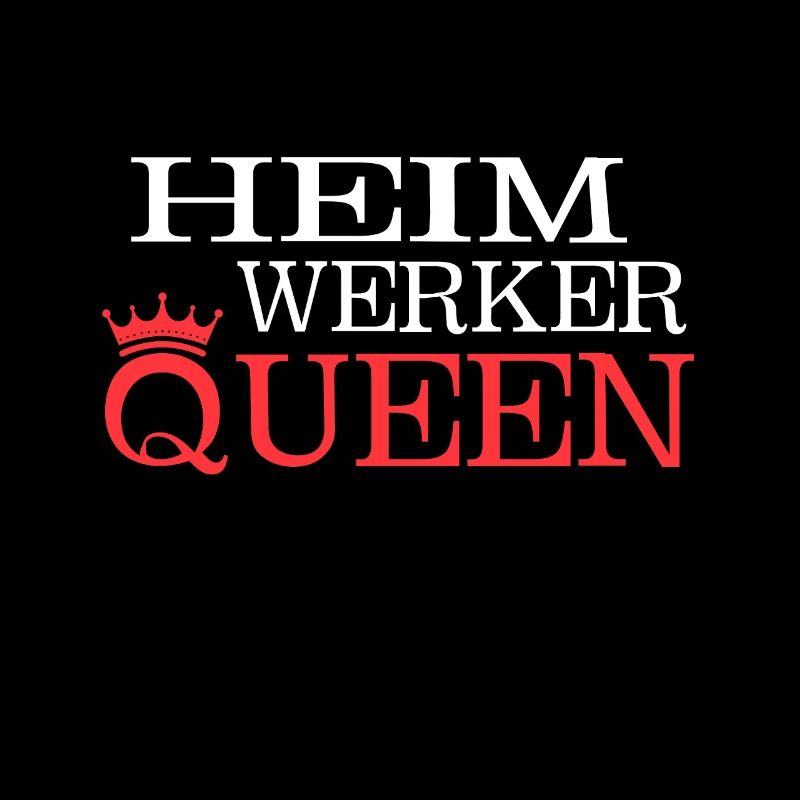 Heimwerker Queen