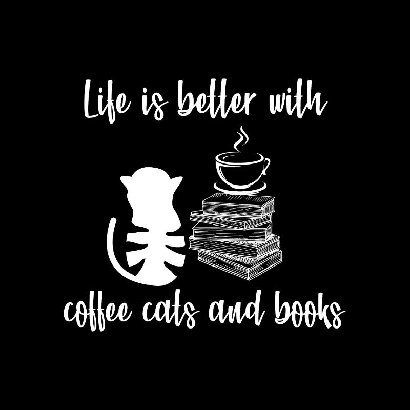 Das Leben Ist Besser Mit Kaffee katzen Und Bücher