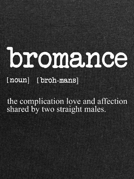 Bromance