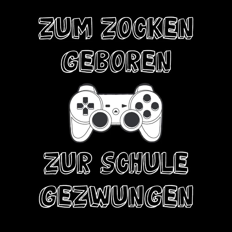 Zocken Schule Spruch