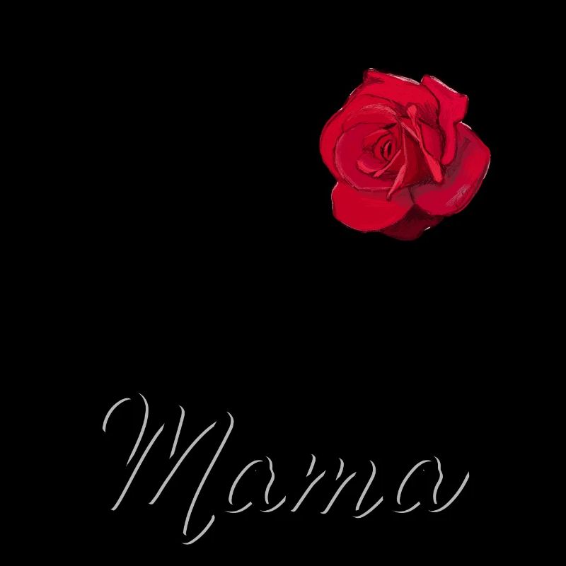 Muttertags Rose, Mama ich liebe dich