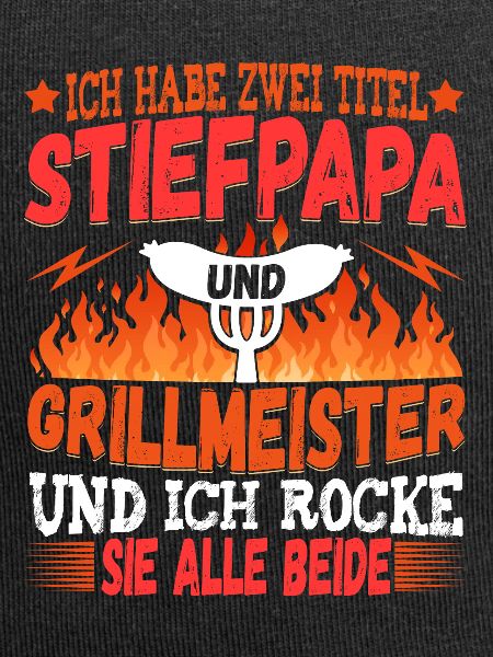 Stiefpapa Griller Grillen