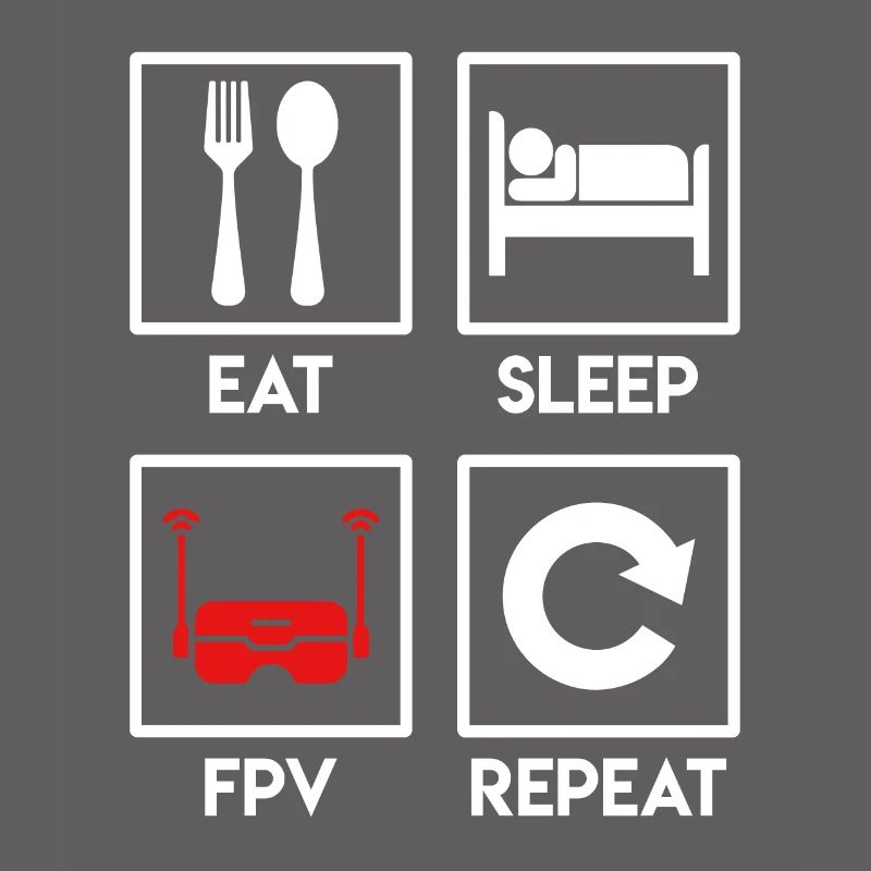 Quadrocopter Spruch Eat Sleep FPV Repeat Drone
