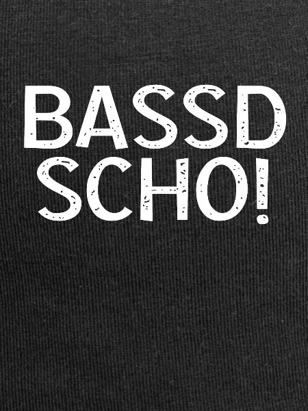 Bassd scho