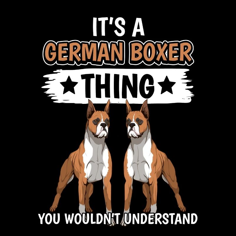 Boxer It's A German Boxer Thing