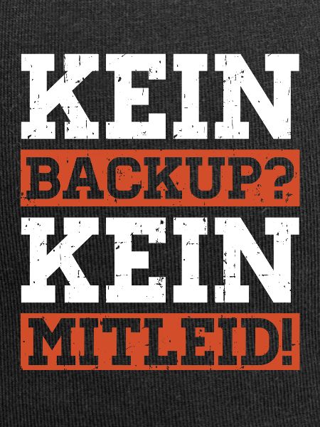 Kein Backup Kein Mitleid Programmierer