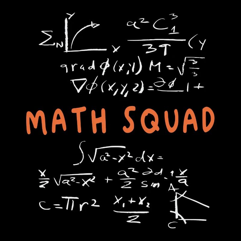 Math Squad Math crew Math lovers Math Teacher Math