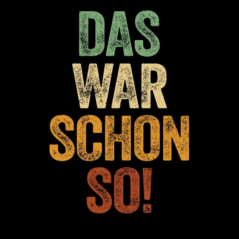 Das War Schon So Lustiger Spruch Ausrede Unschuld