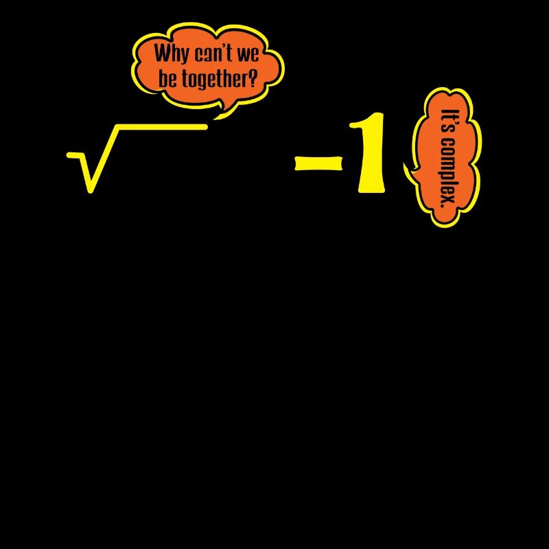 It's Complex Numbers Math Jokes Humor