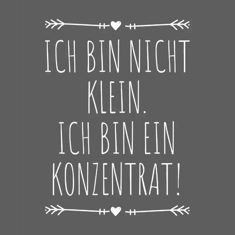 Ich Bin Nicht Klein Ich Bin Ein Konzentrat Beste