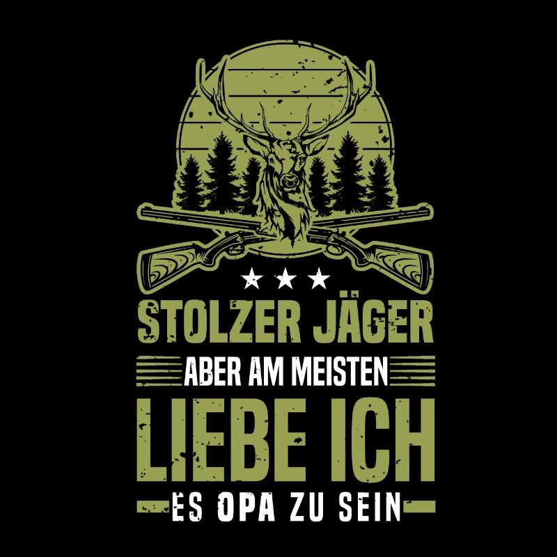 Stolzer Jäger Opa - Hirsch Jagd Jäger Großvater