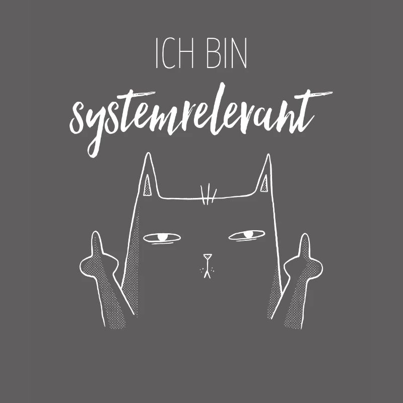 Ich bin systemrelevant Statement